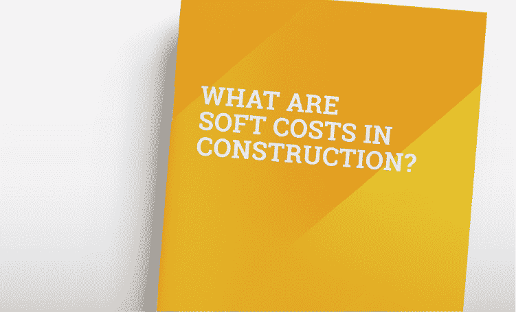 A cover image for our eBook about the soft costs in construction