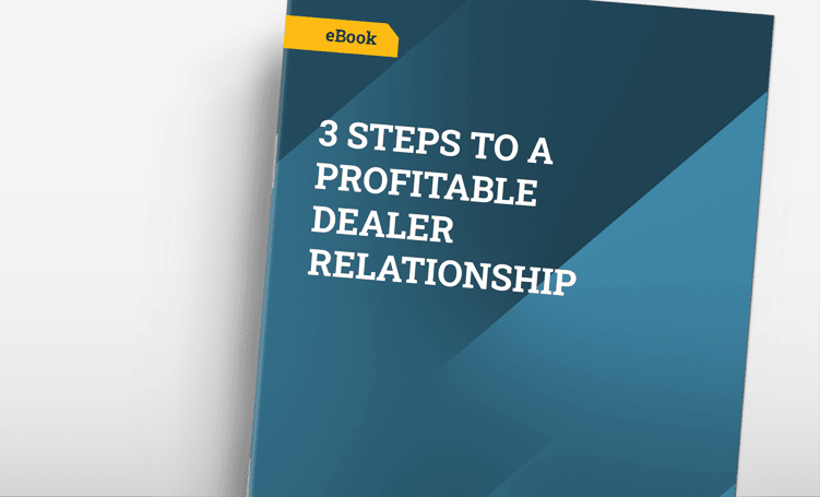 A cover image for our eBook on three steps dealers can make for profitable relationships