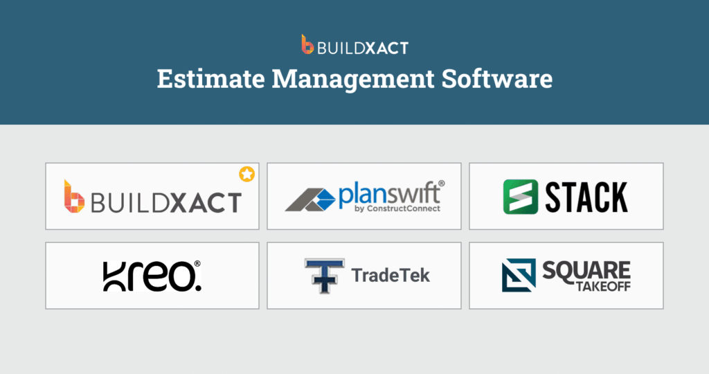 Graphic comparing Buildxact, PlanSwift, Stack, Kreo, TradeTek, and Square Takeoff as estimate management software options for residential builders.