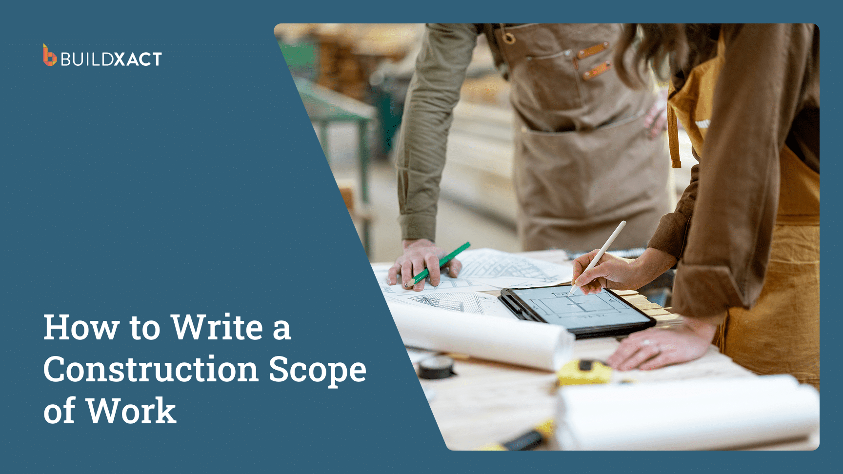 How to Write a Construction Scope of Work